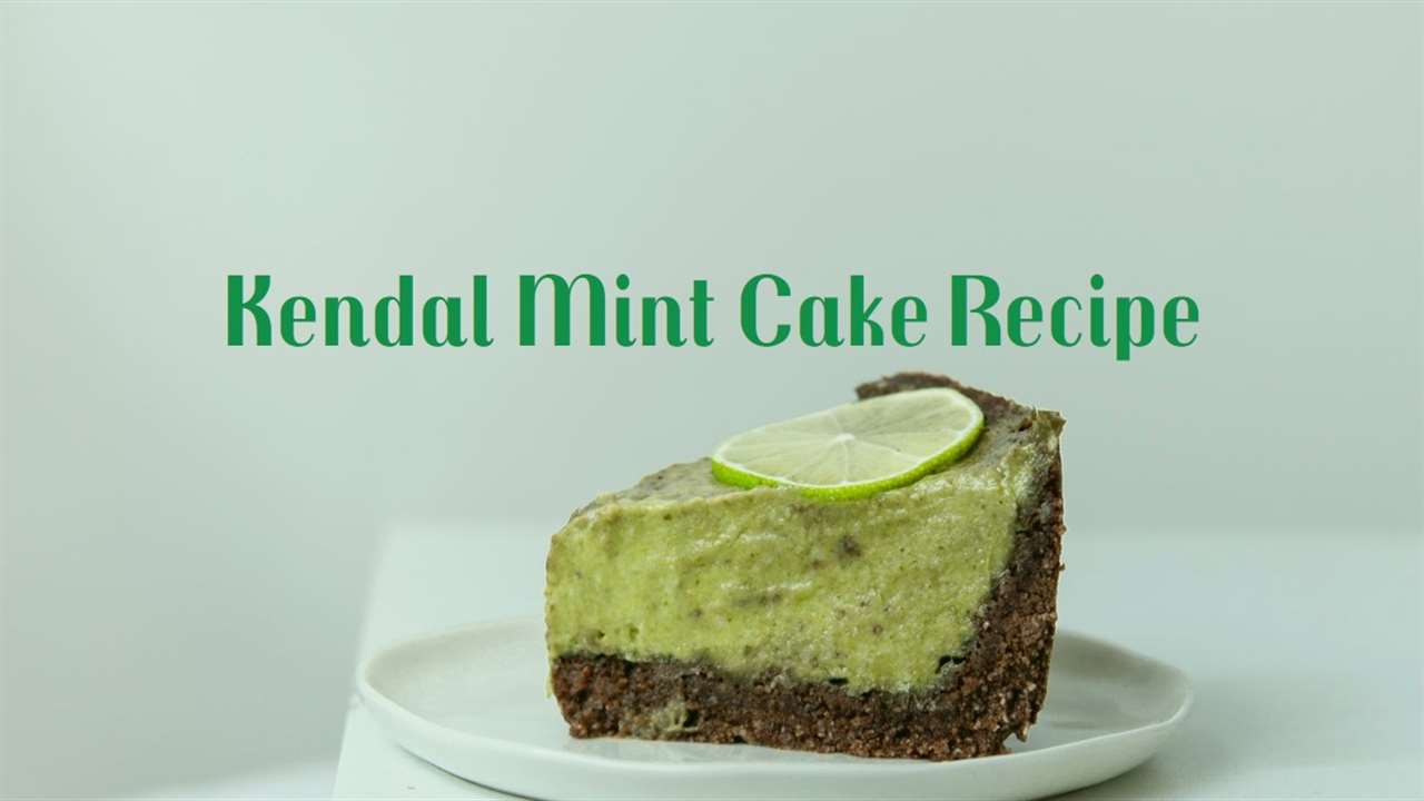 Kendal Mint Cake Recipe